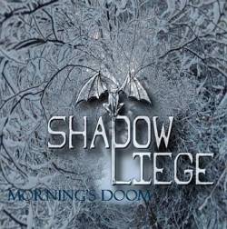 Shadow Liege : Morning's Doom